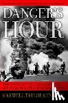 Kennedy, Maxwell Taylor - Danger's Hour: The Story of the USS Bunker Hill and the Kamikaze Pilot Who Crippled Her