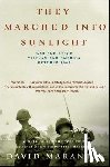 Maraniss, David - THEY MARCHED INTO SUNLIGHT