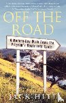 Hitt, Jack - Off the Road: A Modern-Day Walk Down the Pilgrim's Route into Spain