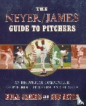 James, Bill, Neyer, Rob - The Neyer/James Guide to Pitchers