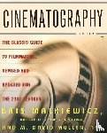 Malkiewicz, Kris, Mullen, M. David - Cinematography