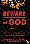 Shalom Auslander - Beware of God