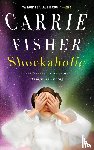 Fisher, Carrie - Shockaholic