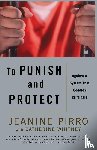 Pirro, Jeanine - To Punish and Protect