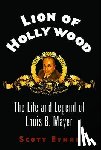 Eyman, Scott - Lion of Hollywood: The Life and Legend of Louis B. Mayer