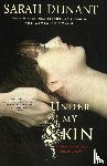 Dunant, Sarah - Under My Skin