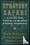 Mintzberg, Henry, Ahlstrand, Bruce W., Lampel, Joseph - Strategy Safari
