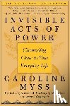 Myss - Invisible Acts of Power: Channeling Grace in Your Everyday Life