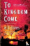 Thomas - TO KINGDOM COME