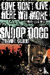Dogg - Dogg: Love Dont Live Here No More