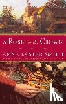 Smith, Anne Easter - A Rose for the Crown