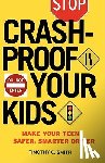Smith, Timothy C. - Crashproof Your Kids