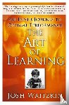 Waitzkin, Josh - The Art of Learning