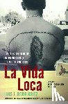 Rodriguez, Luis J. - La Vida Loca (Always Running): El Testimonio de Un Pandillero En Los Angeles