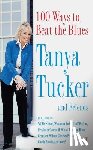 Tucker, Tanya - 100 Ways to Beat the Blues