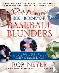 Neyer, Rob - Rob Neyer's Big Book of Baseball Blunders