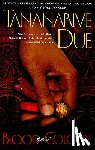 Due, Tananarive - Blood Colony