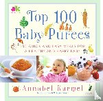 Karmel, Annabel - Top 100 Baby Purees