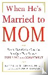 Adams, Kenneth M. - When He's Married to Mom