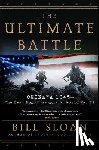 Sloan, Bill - The Ultimate Battle: Okinawa 1945--The Last Epic Struggle of World War II