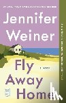 Weiner, Jennifer - Fly Away Home