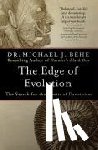 Behe, Michael J. - The Edge of Evolution
