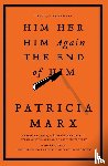 Marx - HIM HER HIM AGAIN THE END OF HIM