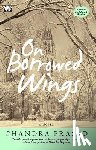 Prasad, Chandra - On Borrowed Wings