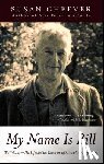 Cheever, Susan - My Name Is Bill
