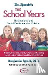 Spock, Benjamin - Dr. Spock's The School Years: The Emotional and Social Development of Children