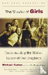 Gurian, Michael - The Wonder of Girls: Understanding the Hidden Nature of Our Daughters
