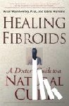 Warshowsky, Allan - Healing Fibroids