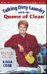 Cobb, Linda - Talking Dirty Laundry with the Queen of Clean