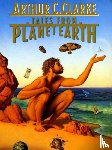 Clarke, Arthur C - Tales from Planet Earth