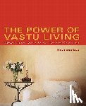 Cox, Kathleen - The Power of Vastu Living