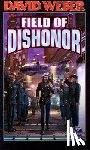 Weber, David - FIELD OF DISHONOR