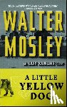 Mosley, Walter - A Little Yellow Dog
