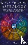 Mann, A.T. - A New Vision of Astrology
