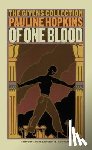 Hopkins, Pauline, McDowell, Deborah - OF 1 BLOOD ORIGINAL/E