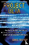 Bishop, Greg - Project Beta