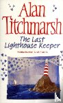 Titchmarsh, Alan - The Last Lighthouse Keeper