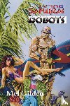 Gilden, Mel - Surfing Samurai Robots