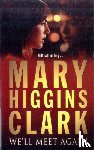 Clark, Mary Higgins - We'll Meet Again