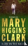 Clark, Mary Higgins - A Cry In The Night