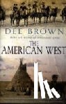 Brown, Dee - The American West