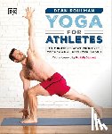 Pohlman, Dean - Yoga for Athletes: 10-Minute Yoga Workouts to Make You Better at Your Sport