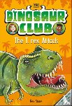 Stone, Rex - Dinosaur Club: The T-Rex Attack