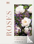 Marriott, Michael V. - Roses: An Inspirational Guide to Choosing and Growing the Best Roses