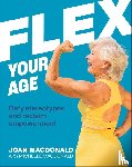 MacDonald, Joan - Flex Your Age