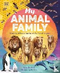 Peridot, Kate - My Animal Family: Meet the Different Families of the Animal Kingdom